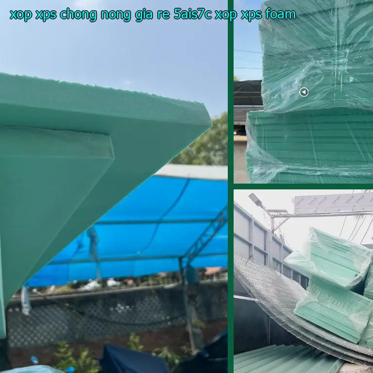 Danh mục xốp XPS chống nóng giá rẻ 5AIS7C: Xốp XPS Foam Danh mục xốp XPS chống nóng giá rẻ 5AIS7C: Xốp XPS Foam