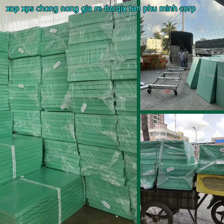 Nhà sản xuất xốp XPS chống nóng giá rẻ 6ZCQIX: Tân Phú Minh Corp Nhà sản xuất xốp XPS chống nóng giá rẻ 6ZCQIX: Tân Phú Minh Corp