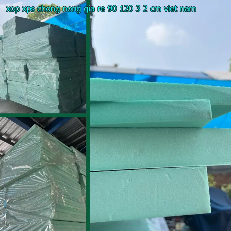 Xuất xứ xốp XPS chống nóng giá rẻ 90*120*3.2 cm: Việt Nam