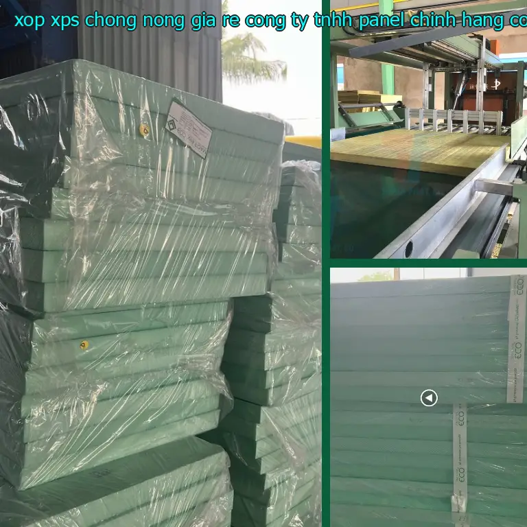 Nhà sản xuất xốp XPS chống nóng giá rẻ Công ty TNHH Panel Chính Hãng: Công ty TNHH Panel Chính Hãng