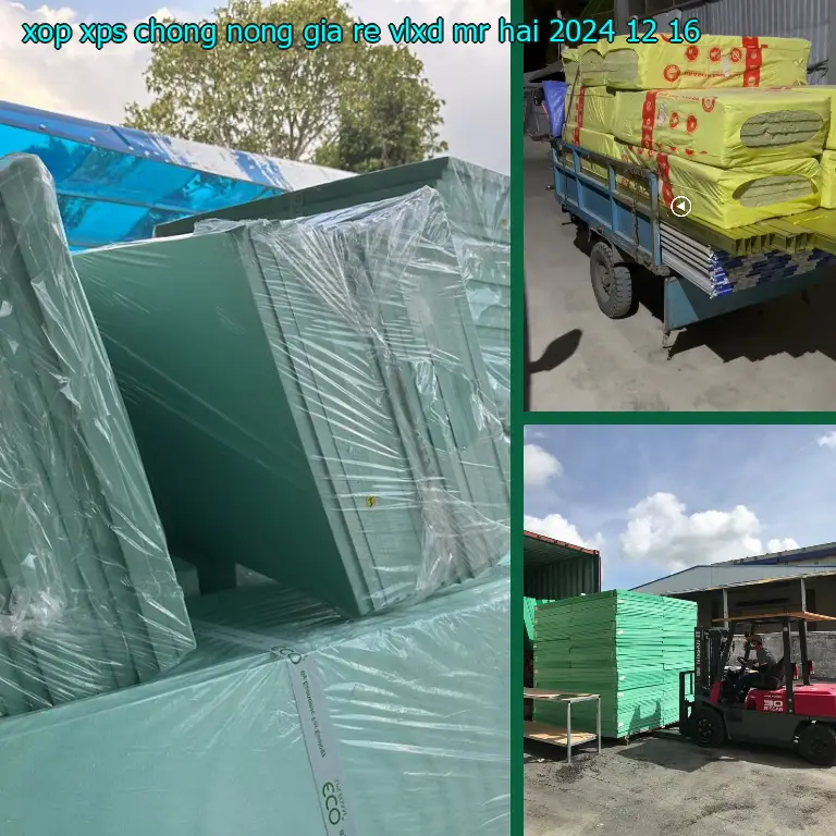 Ngày sản xuất xốp XPS chống nóng giá rẻ VLXD Mr.HẢI: 2024-12-16
