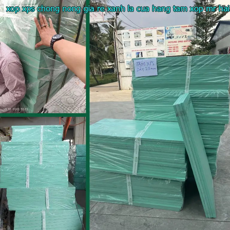 Nhà cung cấp xốp XPS chống nóng giá rẻ Xanh lá: Cửa hàng tấm xốp Mr.HẢI