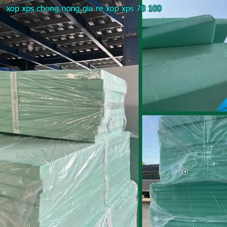 Đơn giá xốp XPS chống nóng giá rẻ Xốp XPS: 78.100₫ Đơn giá xốp XPS chống nóng giá rẻ Xốp XPS: 78.100₫