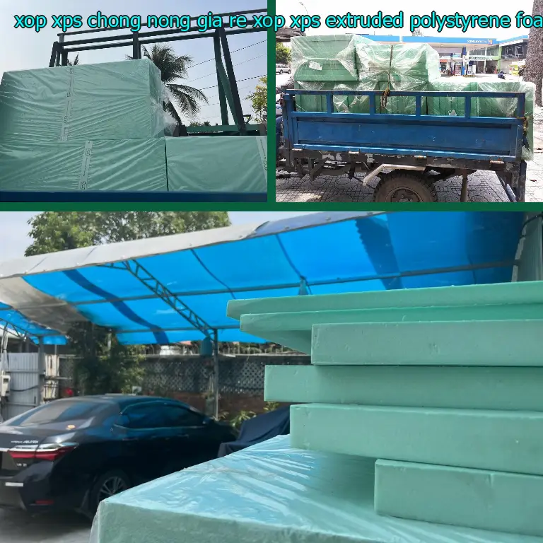 Chất liệu xốp XPS chống nóng giá rẻ Xốp XPS: Extruded Polystyrene Foam Chất liệu xốp XPS chống nóng giá rẻ Xốp XPS: Extruded Polystyrene Foam