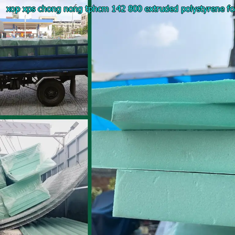 Chất liệu xốp XPS chống nóng TpHCM 142.800₫: Extruded Polystyrene Foam Chất liệu xốp XPS chống nóng TpHCM 142.800₫: Extruded Polystyrene Foam