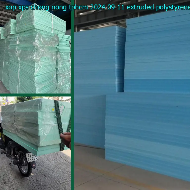 Chất liệu xốp XPS chống nóng TpHCM 2024-09-11: Extruded Polystyrene Foam Chất liệu xốp XPS chống nóng TpHCM 2024-09-11: Extruded Polystyrene Foam