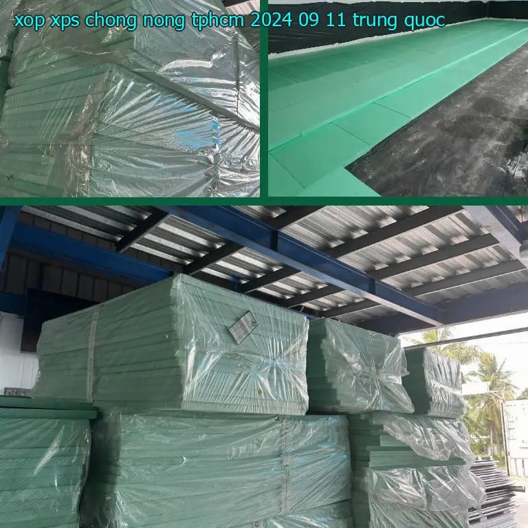 Xuất xứ xốp XPS chống nóng TpHCM 2024-09-11: Trung Quốc Xuất xứ xốp XPS chống nóng TpHCM 2024-09-11: Trung Quốc