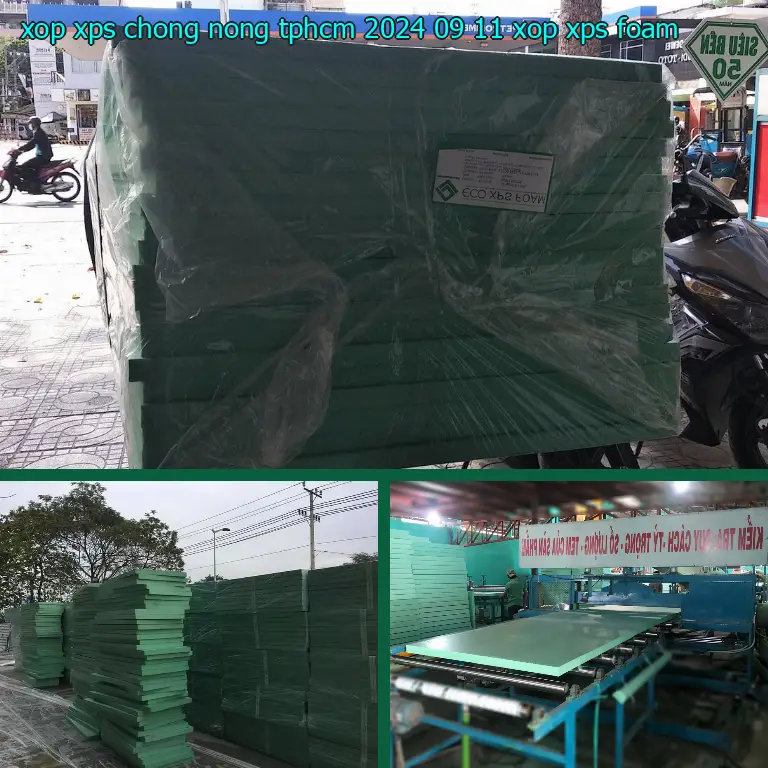 Danh mục xốp XPS chống nóng TpHCM 2024-09-11: Xốp XPS Foam Danh mục xốp XPS chống nóng TpHCM 2024-09-11: Xốp XPS Foam