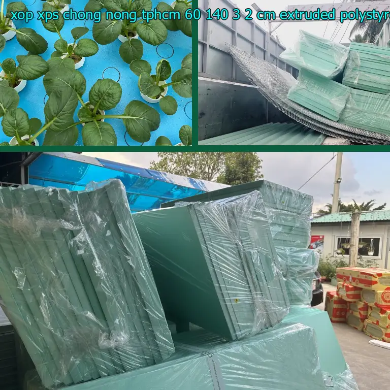 Chất liệu xốp XPS chống nóng TpHCM 60*140*3.2 cm: Extruded Polystyrene