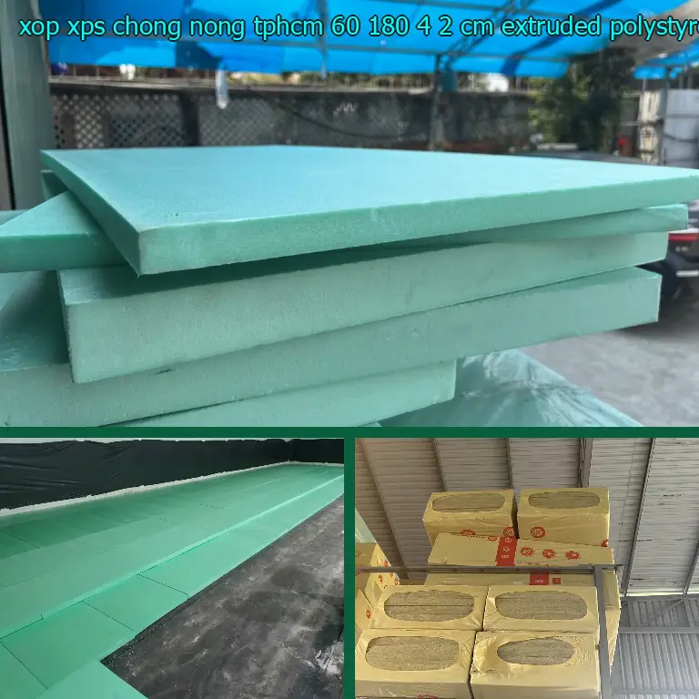 Chất liệu xốp XPS chống nóng TpHCM 60*180*4.2 cm: Extruded Polystyrene Foam