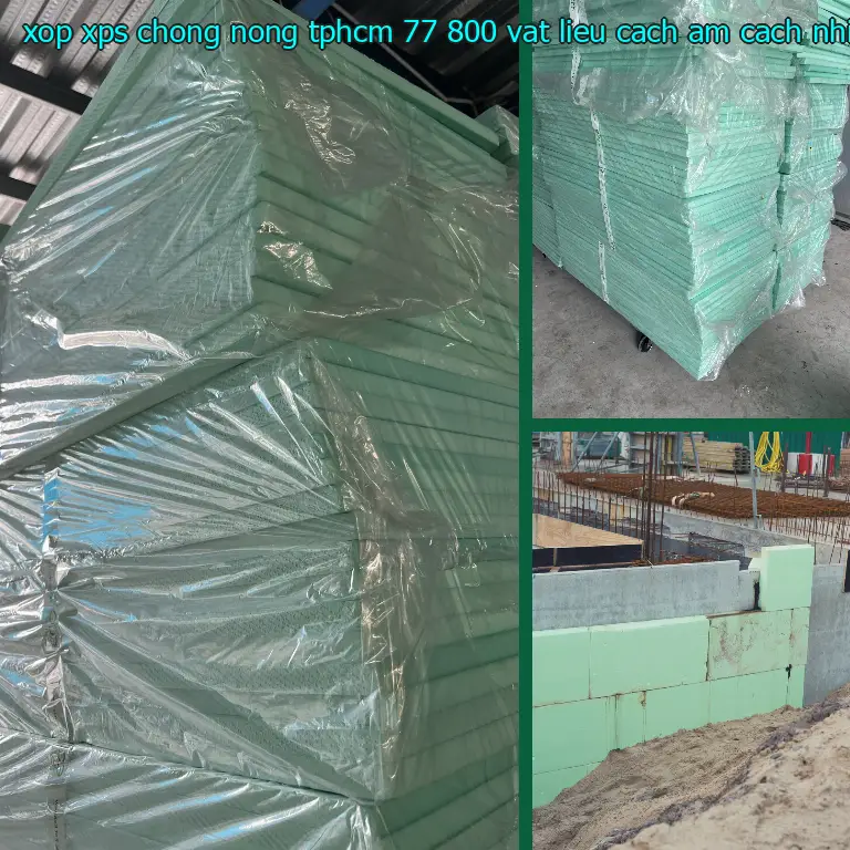 Nhà sản xuất xốp XPS chống nóng TpHCM 77.800₫: Vật liệu cách âm cách nhiệt Cát Tường Nhà sản xuất xốp XPS chống nóng TpHCM 77.800₫: Vật liệu cách âm cách nhiệt Cát Tường