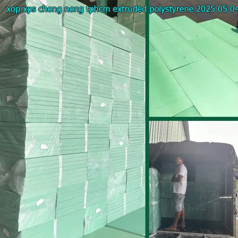 Ngày sản xuất xốp XPS chống nóng TpHCM Extruded Polystyrene: 2025-05-04 Ngày sản xuất xốp XPS chống nóng TpHCM Extruded Polystyrene: 2025-05-04