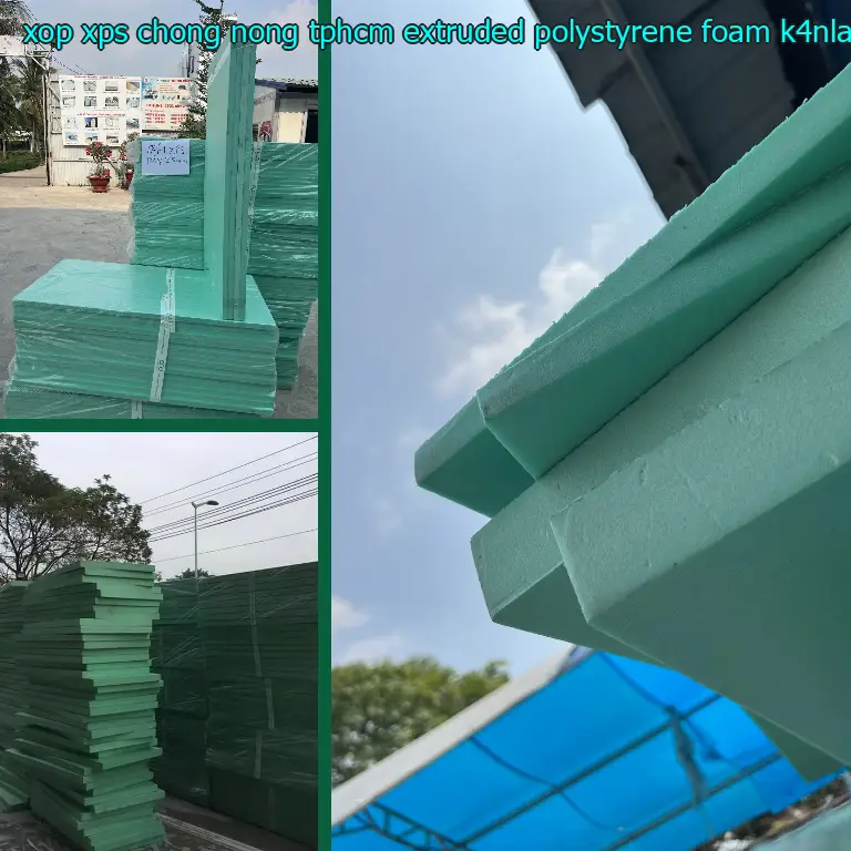 Model xốp XPS chống nóng TpHCM Extruded Polystyrene Foam: K4NLAR
