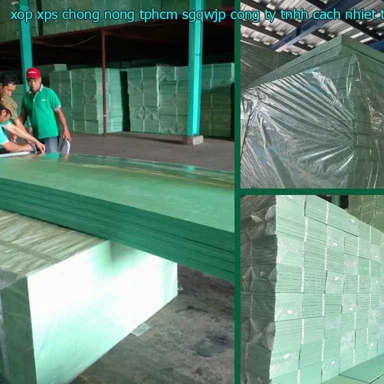 Nhà sản xuất xốp XPS chống nóng TpHCM SGQWJP: Công ty TNHH cách nhiệt Thịnh Phát Nhà sản xuất xốp XPS chống nóng TpHCM SGQWJP: Công ty TNHH cách nhiệt Thịnh Phát