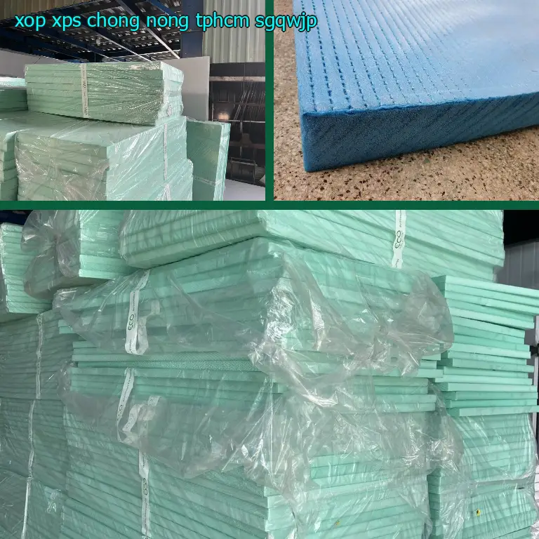 Xốp XPS chống nóng TpHCM SGQWJP