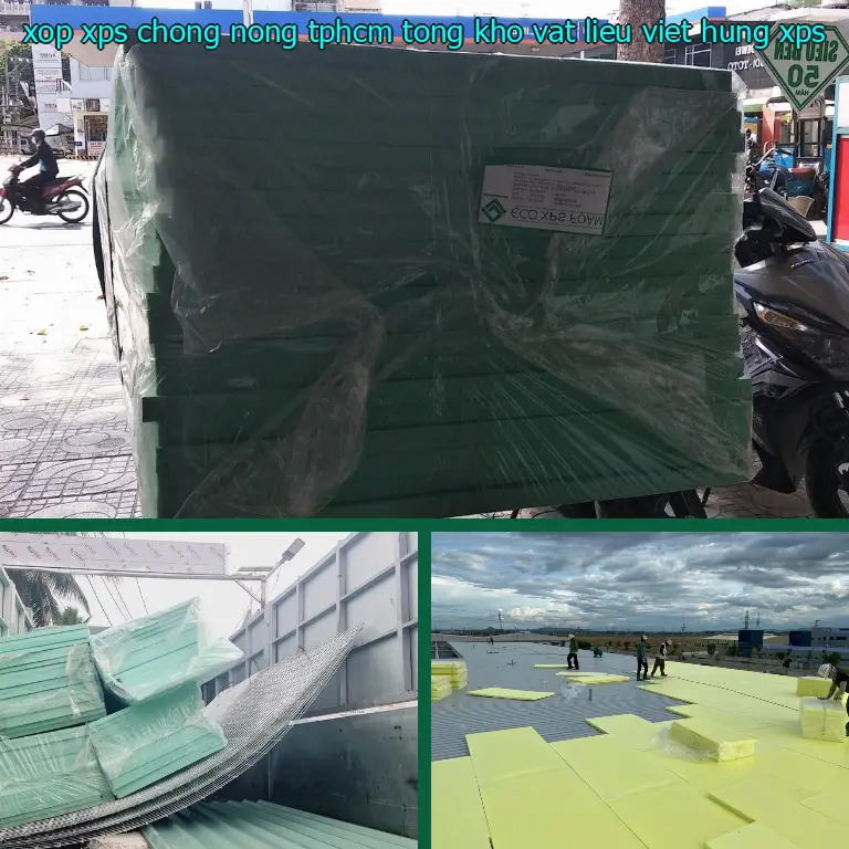 Chất liệu xốp XPS chống nóng TpHCM Tổng kho vật liệu Việt Hưng: XPS Chất liệu xốp XPS chống nóng TpHCM Tổng kho vật liệu Việt Hưng: XPS