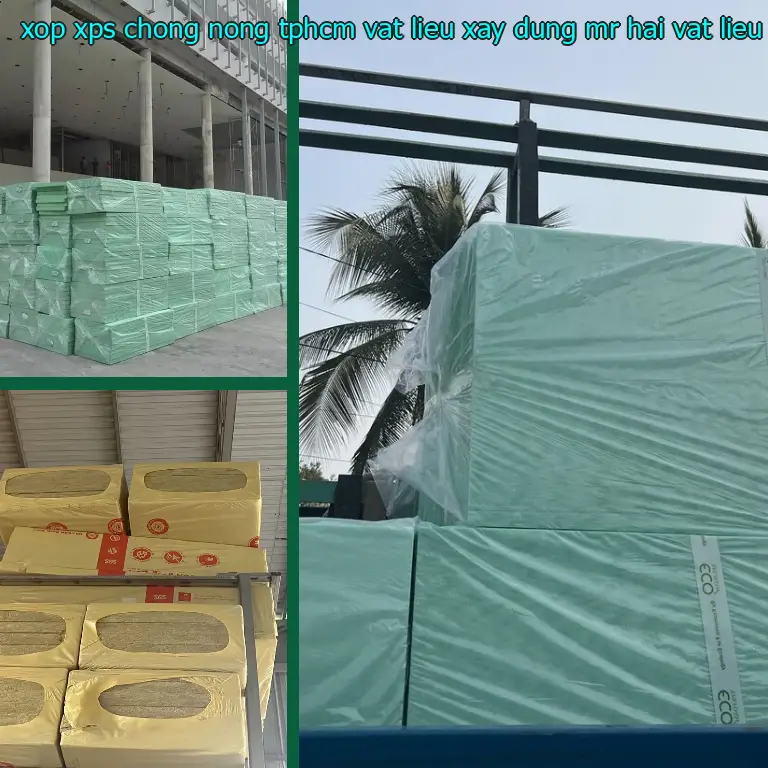 Nhà cung cấp xốp XPS chống nóng TpHCM Vật Liệu Xây Dựng Mr.HẢI: Vật Liệu Xây Dựng Mr.HẢI Nhà cung cấp xốp XPS chống nóng TpHCM Vật Liệu Xây Dựng Mr.HẢI: Vật Liệu Xây Dựng Mr.HẢI