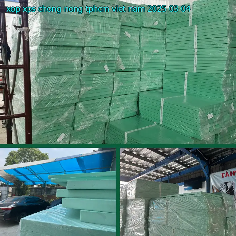 Ngày sản xuất xốp XPS chống nóng TpHCM Viet Nam: 2025-03-04