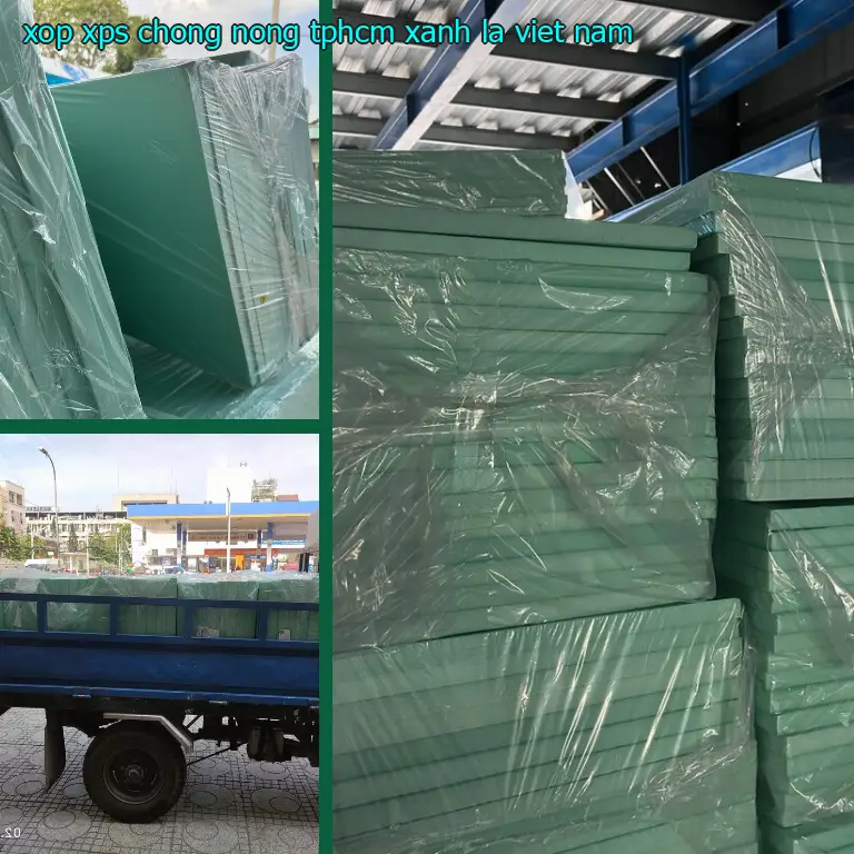 Xuất xứ xốp XPS chống nóng TpHCM Xanh lá: Việt Nam