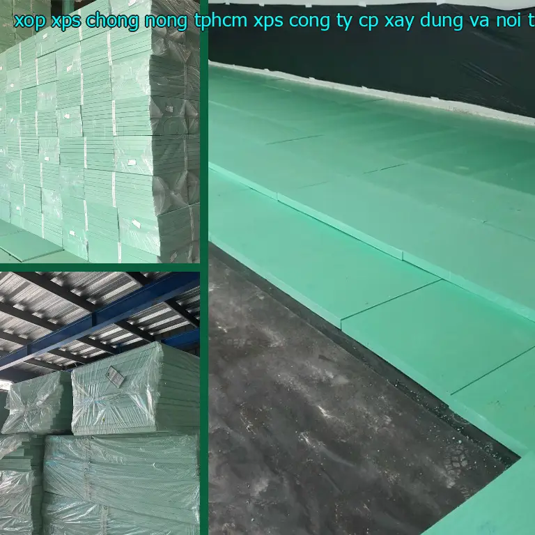 Nhà sản xuất xốp XPS chống nóng TpHCM XPS: Công ty CP xây dựng và nội thất Remak