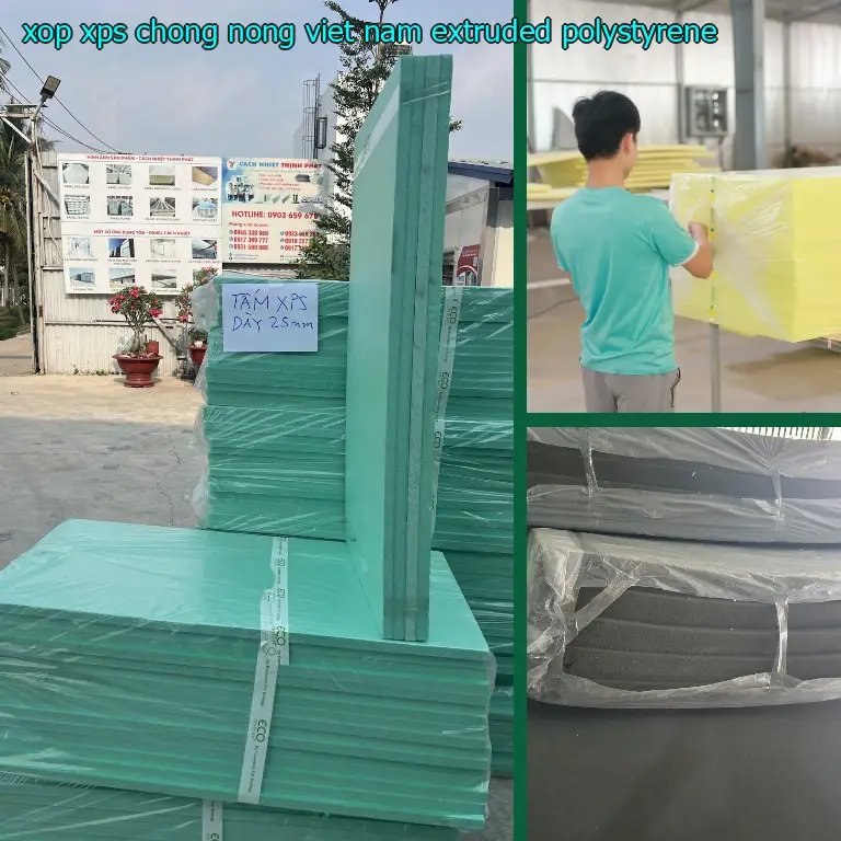 Chất liệu xốp XPS chống nóng Việt Nam: Extruded Polystyrene Chất liệu xốp XPS chống nóng Việt Nam: Extruded Polystyrene