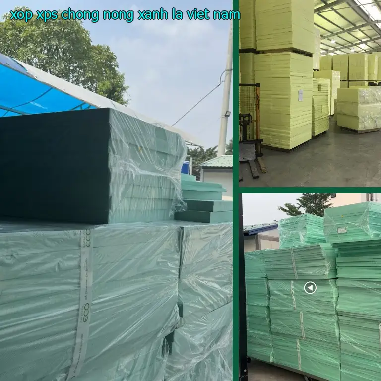 Xuất xứ xốp XPS chống nóng Xanh lá: Viet Nam