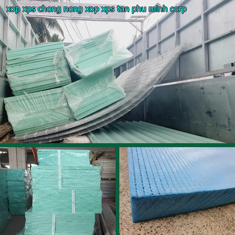 Nhà sản xuất xốp XPS chống nóng Xốp XPS: Tân Phú Minh Corp Nhà sản xuất xốp XPS chống nóng Xốp XPS: Tân Phú Minh Corp