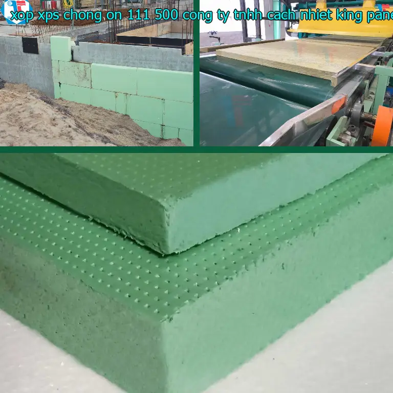 Nhà sản xuất xốp XPS chống ồn 111.500₫: Công ty TNHH cách nhiệt King Panel Nhà sản xuất xốp XPS chống ồn 111.500₫: Công ty TNHH cách nhiệt King Panel