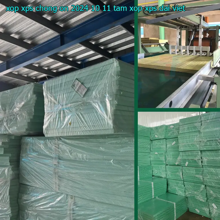 Nhà sản xuất xốp XPS chống ồn 2024-10-11: Tấm xốp XPS Đại Việt