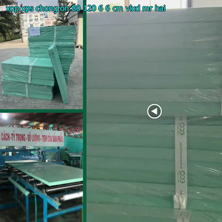 Nhà cung cấp xốp XPS chống ồn 80*120*6.6 cm: VLXD Mr.HẢI Nhà cung cấp xốp XPS chống ồn 80*120*6.6 cm: VLXD Mr.HẢI