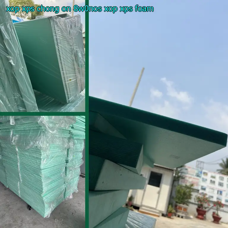 Danh mục xốp XPS chống ồn 8W0NOS: Xốp XPS Foam Danh mục xốp XPS chống ồn 8W0NOS: Xốp XPS Foam