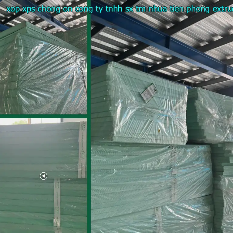 Chất liệu xốp XPS chống ồn Công ty TNHH SX TM nhựa Tiến Phong: Extruded Polystyrene Foam Chất liệu xốp XPS chống ồn Công ty TNHH SX TM nhựa Tiến Phong: Extruded Polystyrene Foam