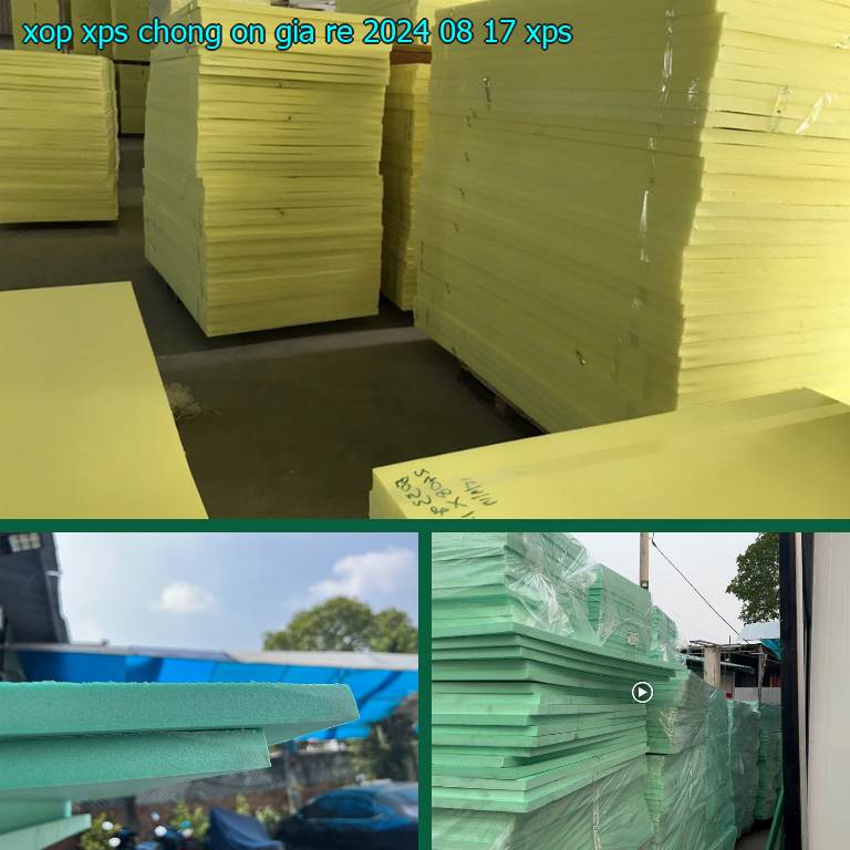 Chất liệu xốp XPS chống ồn giá rẻ 2024-08-17: XPS