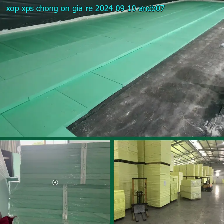 Model xốp XPS chống ồn giá rẻ 2024-09-10: ANCB07