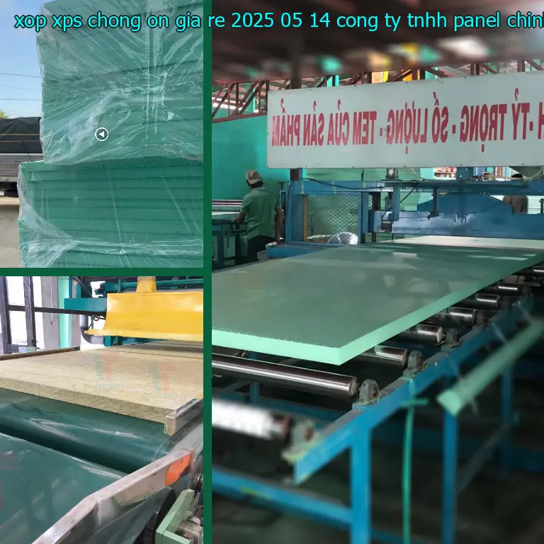 Nhà sản xuất xốp XPS chống ồn giá rẻ 2025-05-14: Công ty TNHH Panel Chính Hãng Nhà sản xuất xốp XPS chống ồn giá rẻ 2025-05-14: Công ty TNHH Panel Chính Hãng