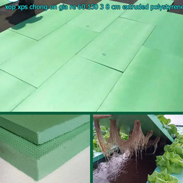 Chất liệu xốp XPS chống ồn giá rẻ 60*150*3.8 cm: Extruded Polystyrene