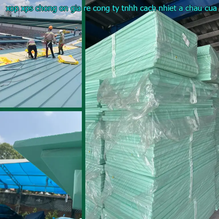 Nhà cung cấp xốp XPS chống ồn giá rẻ Công ty TNHH cách nhiệt Á Châu: Cửa hàng tấm xốp Mr.HẢI Nhà cung cấp xốp XPS chống ồn giá rẻ Công ty TNHH cách nhiệt Á Châu: Cửa hàng tấm xốp Mr.HẢI