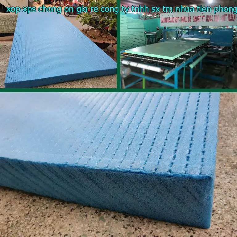 Ngày sản xuất xốp XPS chống ồn giá rẻ Công ty TNHH SX TM nhựa Tiến Phong: 2025-03-27 Ngày sản xuất xốp XPS chống ồn giá rẻ Công ty TNHH SX TM nhựa Tiến Phong: 2025-03-27