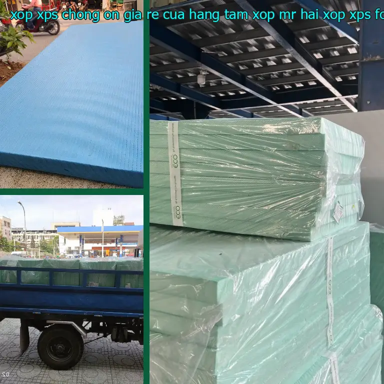 Danh mục xốp XPS chống ồn giá rẻ Cửa hàng tấm xốp Mr.HẢI: Xốp XPS Foam Danh mục xốp XPS chống ồn giá rẻ Cửa hàng tấm xốp Mr.HẢI: Xốp XPS Foam