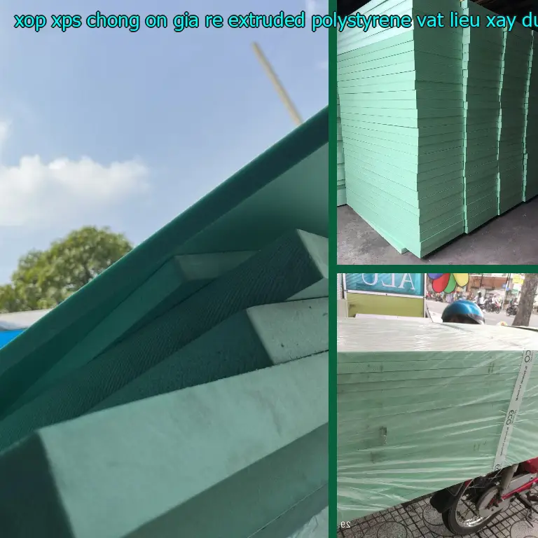 Nhà cung cấp xốp XPS chống ồn giá rẻ Extruded Polystyrene: Vật Liệu Xây Dựng Mr.HẢI Nhà cung cấp xốp XPS chống ồn giá rẻ Extruded Polystyrene: Vật Liệu Xây Dựng Mr.HẢI