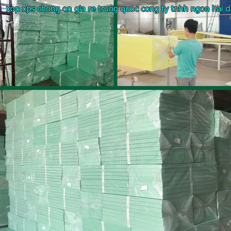 Nhà cung cấp xốp XPS chống ồn giá rẻ Trung Quốc: Công ty TNHH Ngọn Hải Đăng