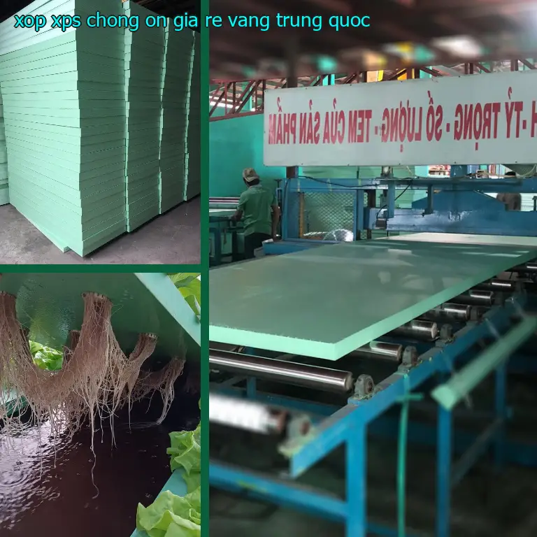 Xuất xứ xốp XPS chống ồn giá rẻ Vàng: Trung Quốc