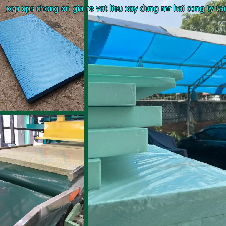 Nhà sản xuất xốp XPS chống ồn giá rẻ Vật Liệu Xây Dựng Mr.HẢI: Công ty tấm xốp MatHome Nhà sản xuất xốp XPS chống ồn giá rẻ Vật Liệu Xây Dựng Mr.HẢI: Công ty tấm xốp MatHome