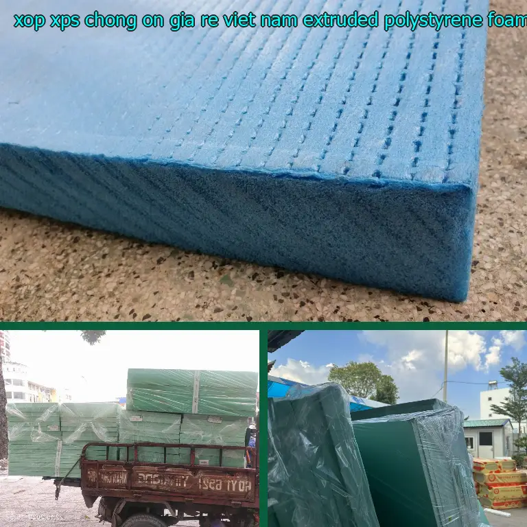 Chất liệu xốp XPS chống ồn giá rẻ Viet Nam: Extruded Polystyrene Foam Chất liệu xốp XPS chống ồn giá rẻ Viet Nam: Extruded Polystyrene Foam