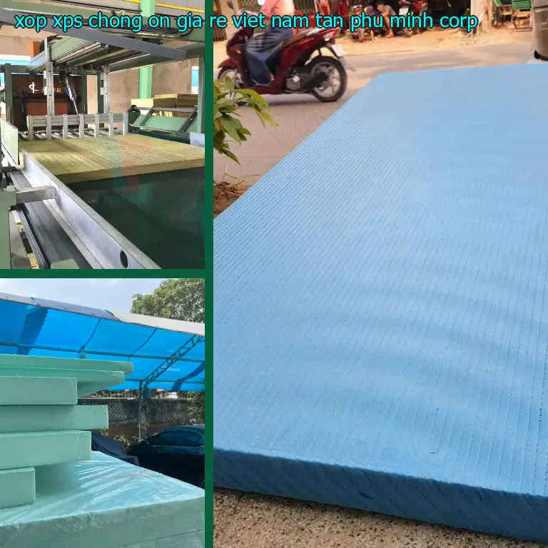 Nhà sản xuất xốp XPS chống ồn giá rẻ Viet Nam: Tân Phú Minh Corp Nhà sản xuất xốp XPS chống ồn giá rẻ Viet Nam: Tân Phú Minh Corp