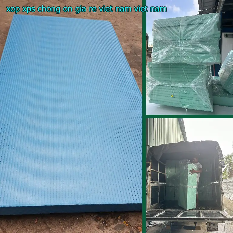 Xuất xứ xốp XPS chống ồn giá rẻ Viet Nam: Viet Nam Xuất xứ xốp XPS chống ồn giá rẻ Viet Nam: Viet Nam