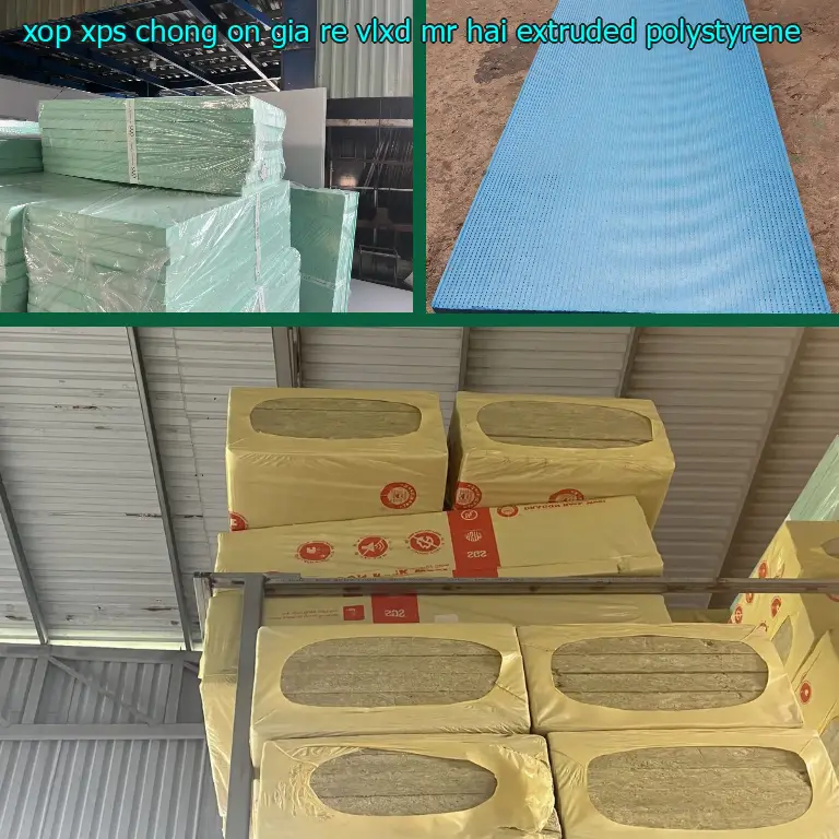 Chất liệu xốp XPS chống ồn giá rẻ VLXD Mr.HẢI: Extruded Polystyrene Chất liệu xốp XPS chống ồn giá rẻ VLXD Mr.HẢI: Extruded Polystyrene