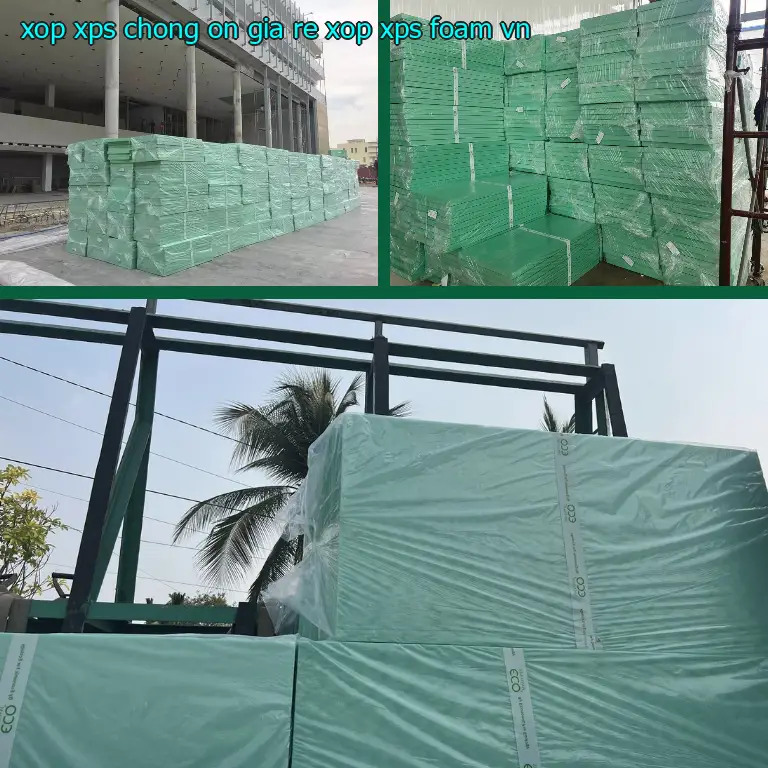 Xuất xứ xốp XPS chống ồn giá rẻ Xốp XPS Foam: VN Xuất xứ xốp XPS chống ồn giá rẻ Xốp XPS Foam: VN