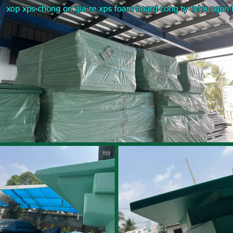 Nhà cung cấp xốp XPS chống ồn giá rẻ XPS Foam Board: Công ty TNHH Ngọn Hải Đăng