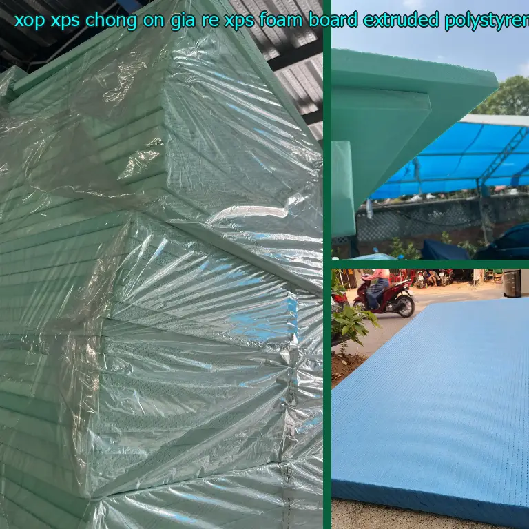 Chất liệu xốp XPS chống ồn giá rẻ XPS Foam Board: Extruded Polystyrene